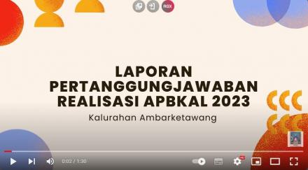 Video Laporan Realisasi APBKAL TA 2023